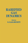 Rarefield Gas Dynamics