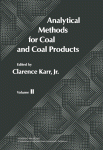 Analytical Methods for Coal &amp; Coal Products, Vols. 1 &amp; 2