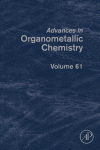Advances in Organometallic Chemistry, Volume 61