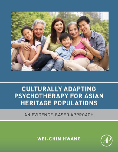 Culturally Adapting Psychotherapy for Asian Heritage Populations