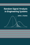 Random Signal Analysis in Engineering Systems
