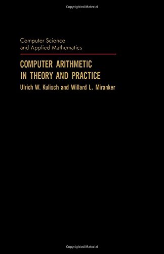 Computer Arithmetic in Theory &amp; Practice