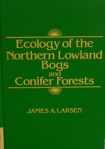 Ecology of the Northern Lowland Bogs and Conifer Forests