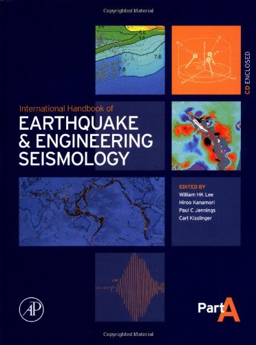 International Handbook of Earthquake &amp; Engineering Seismology, Part a [With CDROM]