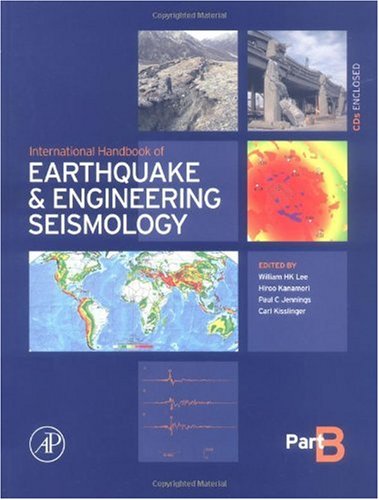 International Handbook of Earthquake &amp; Engineering Seismology, Part B
