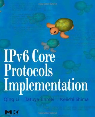 IPv6 Core Protocols Implementation (The Morgan Kaufmann Series in Networking)