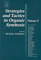 Strategies and Tactics in Organic Synthesis, 5