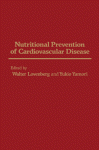 Nutritional Prevention of Cardiovascular Disease