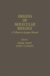 Origins of Molecular Biology