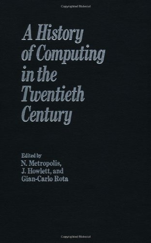 A History Of Computing In The Twentieth Century