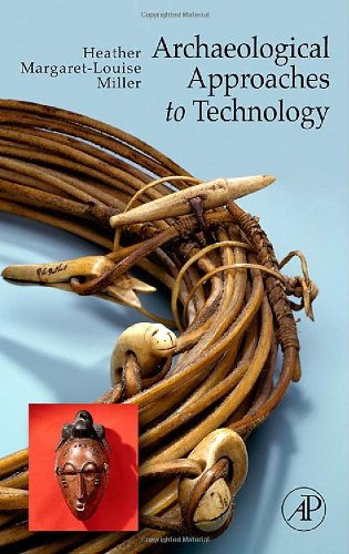 Archaeological Approaches to Technology