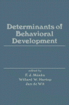 Determinants of Behavioral Development