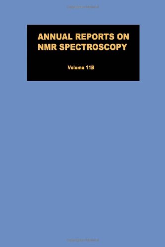 Annual Reports on NMR Spectroscopy, Volume 11B