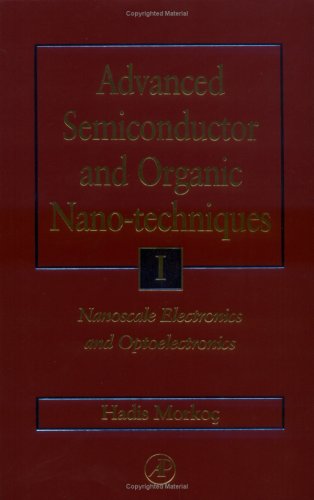 Advanced Semiconductor and Organic Nano-Techniques Parts I, II and III