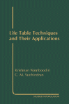 Life Table Techniques And Their Applications