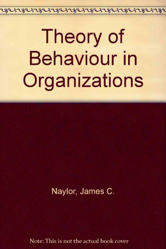 A Theory of Behavior in Organizations