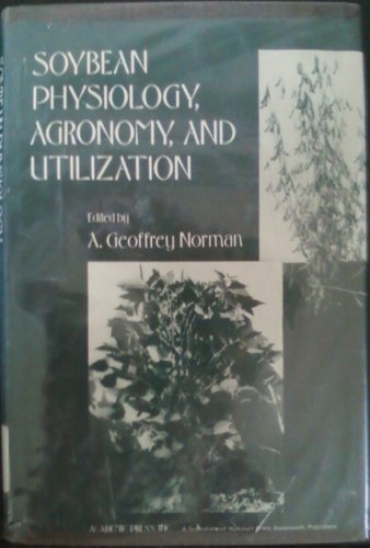 Soybean Physiology, Agronomy, and Utilization