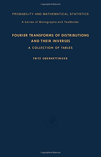 Fourier Transforms of Distributions and Their Inverses