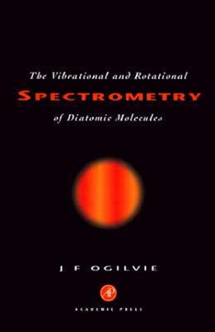 Vibrational and Rotational Spectrometry of Diatomic Molecules