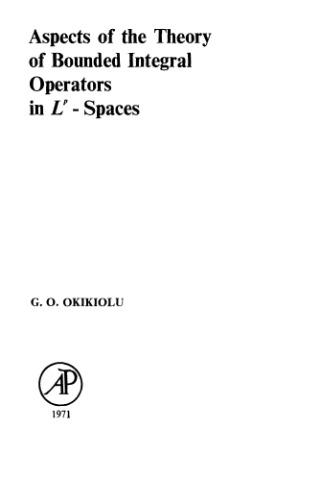 Aspects of the Theory of Bounded Integral Operators in LP-Spaces