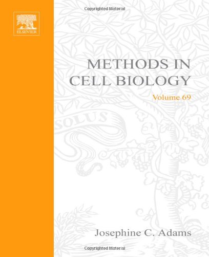 Methods in Cell Biology, Volume 69