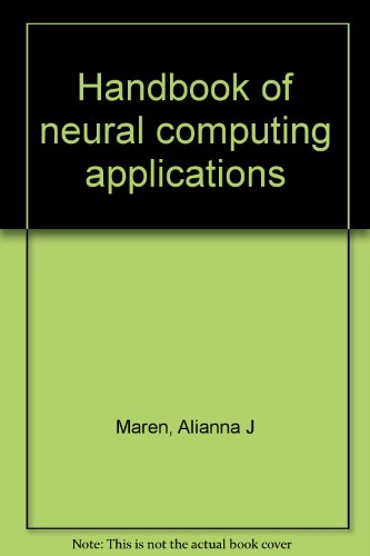 Handbook Of Neural Computing Applications