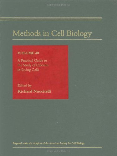 A Practical Guide to the Study of Calcium in Living Cells, 40