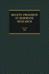 Recent Progress in Hormone Research, Volume 48