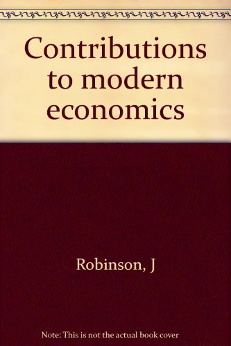 Contributions to Modern Economics