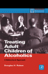 Treating Adult Children of Alcoholics