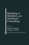 Teaching of Statistics and Statistical Consulting