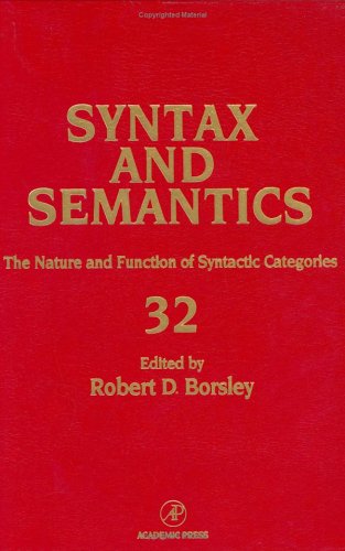 The Nature and Function of Syntactic Categories (Syntax and Semantics, Vol 32) (Syntax and Semantics)