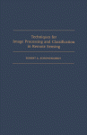 Techniques for Image Processing and Classifications in Remote Sensing