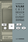 Handbook of Vsli Chip Design &amp; Expert Systems