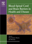 Blood-Spinal Cord and Brain Barriers in Health and Disease