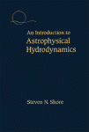 An Introduction To Astrophysical Hydrodynamics