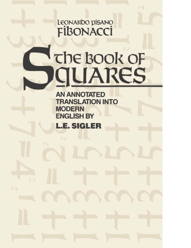 The Book of Squares. An annotated translation into modern English by L. E. Sigler