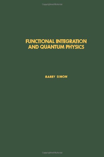 Functional Integration And Quantum Physics