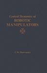 Control Dynamics of Robotic Manipulators