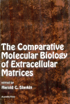 The Comparative Molecular Biology of Extracellular Matrices