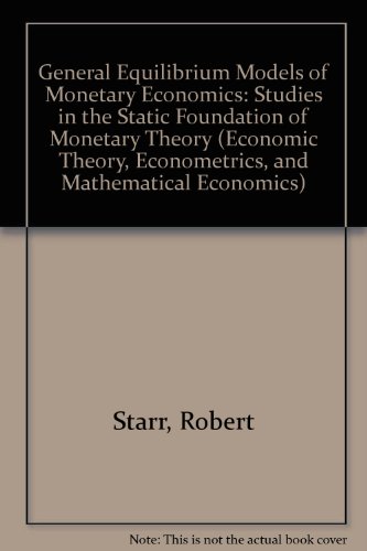 General Equilibrium Models of Monetary Economies