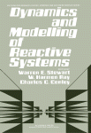 Dynamics and Modelling of Reactive Systems