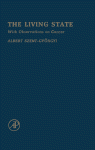 The Living State, With Observations On Cancer