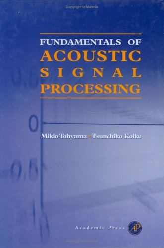 Fundamentals of Acoustic Signal Processing