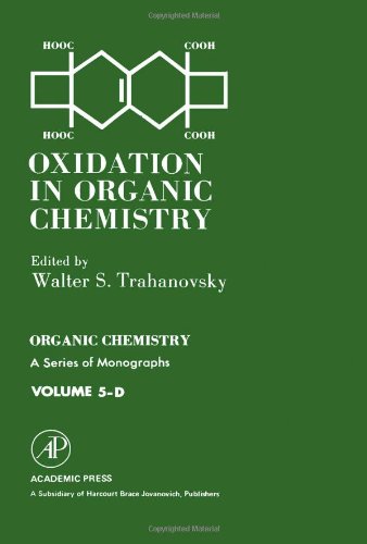 Oxidation in organic chemistry : a series of monographs / D.