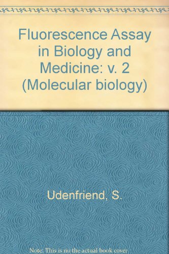 Fluorescence assay in biology and medicine Vol. 2