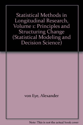 Statistical Methods in Longitudinal Research, Volume 1