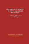 Organometallic Chemistry of Titanium, Zirconium, and Hafnium,
