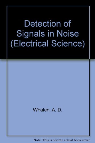 Detection of Signals in Noise