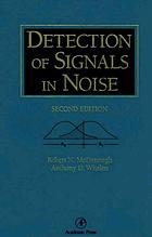 Detection of Signals in Noise